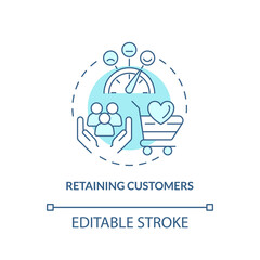 Wall Mural - Retaining customers turquoise concept icon. Business sales problem abstract idea thin line illustration. Encourage loyalty. Isolated outline drawing. Editable stroke. Arial, Myriad Pro-Bold fonts used