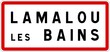 Panneau entrée ville agglomération Lamalou-les-Bains / Town entrance sign Lamalou-les-Bains
