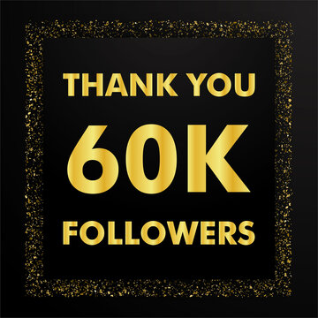Thank you followers peoples, 60k online social group, number of subscribers in social networks, the anniversary vector illustration set. My followers logo, followers achievement symbol design.
