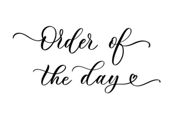 Order of the day calligraphy inscription for wedding day.