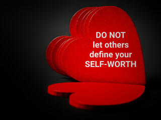 Wall Mural - Inspirational  quote. Do not let others define your self-worth. Love yourself concept. Stock photo.