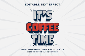 Editable text effect Its Coffee Time 3d Cartoon template style premium vector