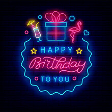 Happy Birthday Neon Emblem. Shiny Lettering With Line Icons. Present And Flamingo. Glowing Sign. Vector Illustration