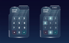 HUD Digital Futuristic User Interface PIN Code Entry Panel Set. Sci Fi High Tech Protection Glowing Screen Concept. Gaming Menu Number Touching Dashboard. Cyber Space Keypad Vector Eps Illustration