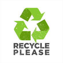 Recycle Please Green Grunge Vector Illustration. Recycle Please Retro Banner Or Poster Template