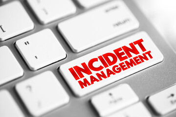 Poster - Incident Management - process used to respond to an unplanned event or service interruption and restore the service to its operational state, text button on keyboard
