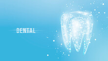Tooth. Abstract Wireframe Low Poly Style Banner. Dentistry Services, Teeth Treatment, Dental Care, Stomatology Concept. Blue Background. Vector Illustration