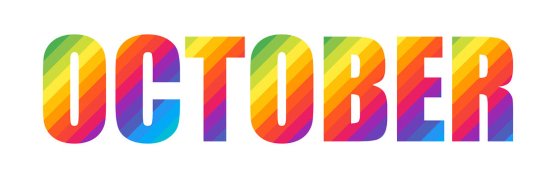 October Colorful Rainbow Typography Lettering Word Design. Months of The Year.