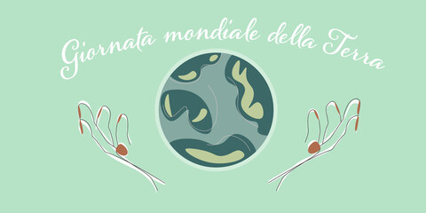 Wall Mural - Save the planet, earth day or save planet concept-in Italian-giornata mondiale della terra