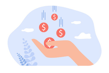 Poster - Coins with dollar sign falling on hand. Person getting money or cash from bank, financial growth flat vector illustration. Banking, finances, development, profit concept for banner or landing web page