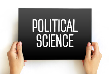 political science - study of politics and power from domestic, international, and comparative perspe