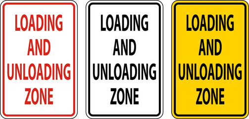 Sticker - Loading and Unloading Zone Sign On White Background