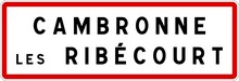 Panneau Entrée Ville Agglomération Cambronne-lès-Ribécourt / Town Entrance Sign Cambronne-lès-Ribécourt