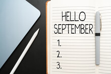 Writing Displaying Text Hello September. Business Idea Eagerly Wanting A Warm Welcome To The Month Of September Office Supplies Over Desk With Keyboard And Glasses And Coffee Cup For Working