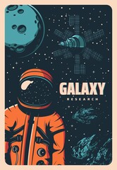 Poster - Astronaut in outer space retro vector poster of astronomy science and galaxy research. Spaceman with space suit and helmet on background of Moon planet, stars and comets, satellite, asteroids