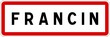 © BaptisteR - Panneau entrée ville agglomération Francin / Town entrance sign Francin