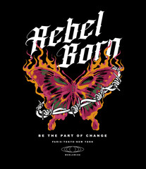 Poster - Rebel Born slogan print design with burning butterfly and chain