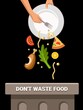 Please don't waste food, designs for world food day and International Awareness Day on Food Loss and Waste.