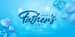 Realistic banner happy fathers day frame with lettering on blue background