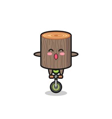 Wall Mural - The cute tree stump character is riding a circus bike