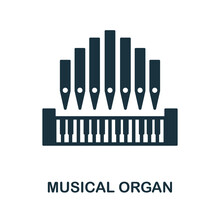 Musical Organ Icon. Simple Element From Musical Instruments Collection. Creative Musical Organ Icon For Web Design, Templates, Infographics And More