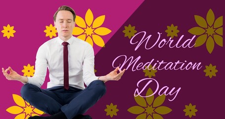 Poster - Composite of caucasian young businessman meditating by world meditation day text, copy space