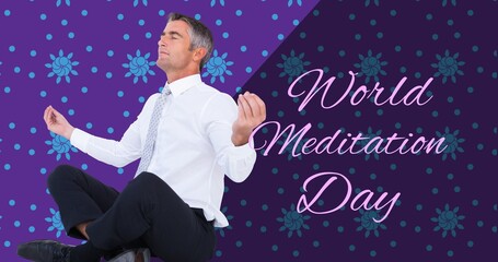 Aufkleber - composite of caucasian mature businessman meditating by world meditation day text, copy space