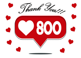 Wall Mural - 800 likes thank you. red social network notification icon with heart. vector illustration