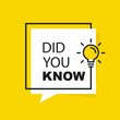 © Bohdan - Did you know banner design. Design template with message speech bubble and light bulb. Vector illustration.