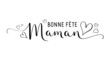 Banniere calligraphique vecteur BONNE FETE MAMAN avec coeurs