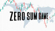 abstract background of zero sum game stock market on white background