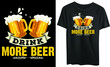 Drink more beer typography t-shirt design, beer, vintage, drink beer 