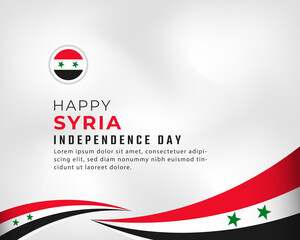 Wall Mural - Happy Syria Independence Day April 17th Celebration Vector Design Illustration. Template for Poster, Banner, Advertising, Greeting Card or Print Design Element