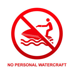 Wall Mural - No personal water craft sign isolated on white background vector illustration.