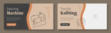 Textile Sewing Machine Online Banner Template Set, Fabric Needle Knitting Advertisement, Horizontal Ad, Tailor Dressmaker Campaign Webpage, Flyer, Creative Brochure, Isolated On Background