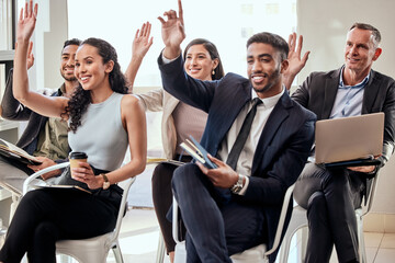 Poster - Weve all got questions. Shot of a group of businesspeople raising their hands in a meeting at work.