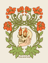 A Skull In A Hand With Fiery Eyes, Flowers And An Inscription To Be Or Not To Be,