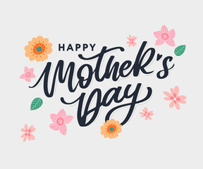 Sticker - Happy Mothers Day lettering. Handmade calligraphy vector illustration. Mother's day card with flowers