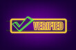 Verified square grunge. Checkmark neon icon. Vector stock illustration.