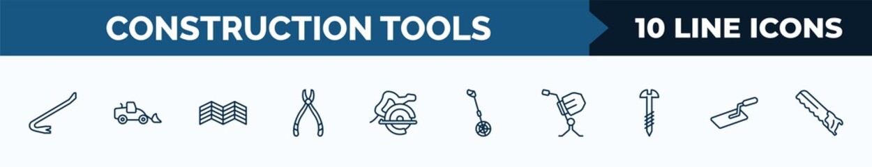 Poster - set of 10 construction tools web icons in outline style. thin line icons such as crowbar, loader, parquet, plier, carpenter cutter, measuring wheel, cement mixers, trowel vector illustration.