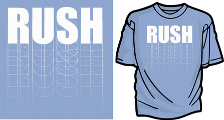 Wall Mural - Rush t-shirt graphic vector file