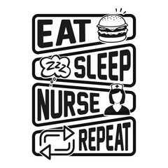 Wall Mural - Eat sleep nurse repeat - nurse quotes t shirt design