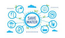 Concept Of Water Saving Tips Icon Infographic. Save Water, Save Earth And Go Green, Environment Protection Campaign Concept. On The Blue Background.