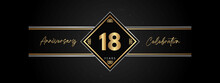 18 Years Anniversary Golden Color With Decorative Frame Isolated On Black Background For Anniversary Celebration Event, Birthday Party, Brochure, Greeting Card. 18 Year Anniversary Template Design