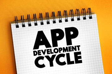 Poster - App Development Cycle text concept on notepad for presentations and reports