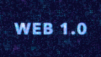 WEB 1.0 Word Text with Digital Futuristic Dotted Background