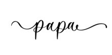 Papa Lettering Inscription In Russian For Fathers Day Ideas.