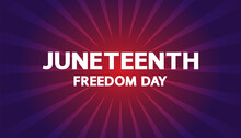 Juneteenth Freedom Day Festive Banner. African - American Independence Day. White Text And Rays On Red Blue Background.