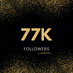 Sticker - Thank you 77K or 77 Thousand followers. Vector illustration with golden glitter particles on black background for social network friends, and followers. Thank you celebrate followers, and likes.