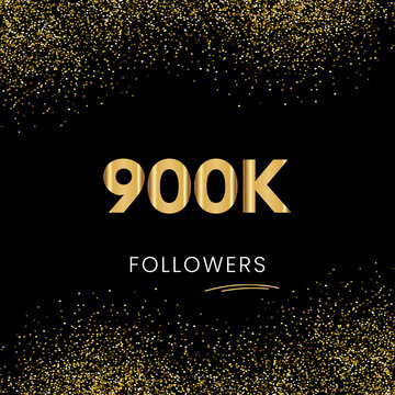Thank you 900K or 900 Thousand followers. Vector illustration with golden glitter particles on black background for social network friends, and followers. Thank you celebrate followers, and likes.